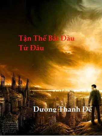 Tận Thế Bắt Đầu Từ Đâu?