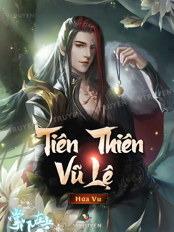 Tiên Thiên Vũ Lệ 