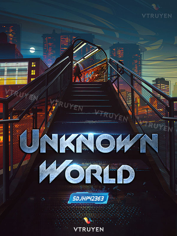 Unknown World