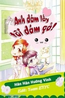 Anh Dám Lấy Tôi Dám Gả!