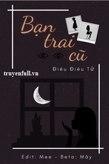 Bạn Trai Cũ - Điêu Điêu Tử