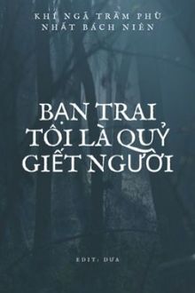 Bạn Trai Tôi Là Quỷ Giết Người