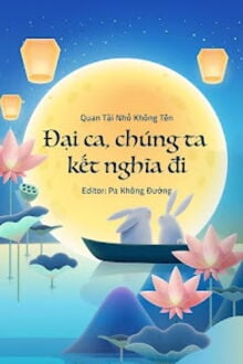 Đại Ca, Chúng Ta Kết Nghĩa Đi