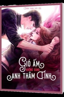 Gió Ấm Không Bằng Anh Thâm Tình