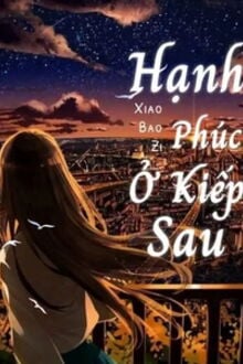 Hạnh Phúc Ở Kiếp Sau