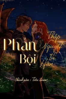 [Harry Potter] Phản Bội