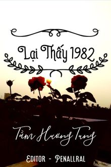 Lại Thấy 1982 (Hựu Kiến 1982)