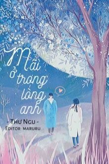 Mãi Ở Trong Lòng Anh