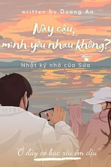 Này Cậu, Mình Yêu Nhau Không