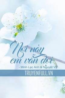 Nơi Này Em Vẫn Đợi