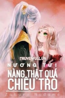 Nương Tử! Nàng Thật Lắm Chiêu Trò