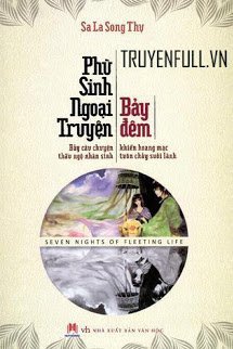 Phù Sinh Ngoại Truyện: Bảy Đêm