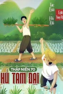 Thập Niên 70 Phú Tam Đại