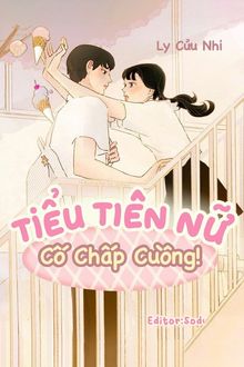 Tiểu Tiên Nữ Điên Cuồng Cố Chấp