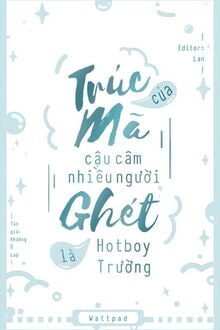 Trúc Mã Câm Mà Ai Cũng Ghét Là Hotboy Trường