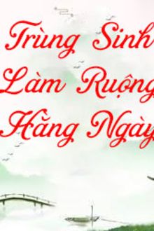 Trùng Sinh Làm Ruộng Hằng Ngày