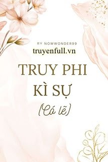 Truy Phi Kì Sự